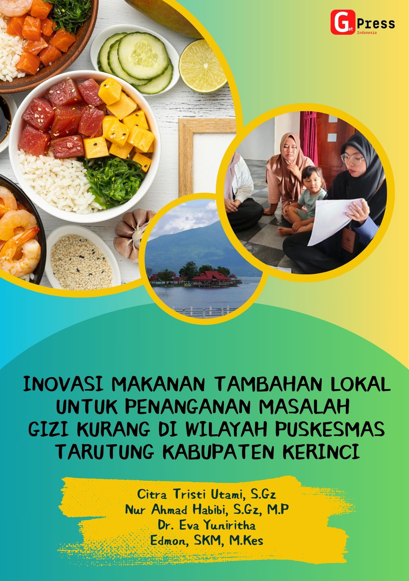 INOVASI MAKANAN TAMBAHAN LOKAL UNTUK PENANGANAN MASALAH GIZI  KURANG